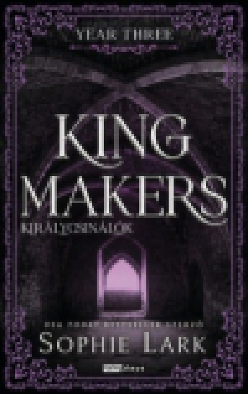 Kingmakers - Királycsinálók - Year Three