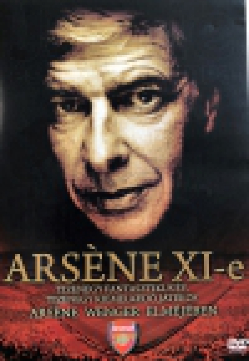 Arsene XI-e  (DVD) *Arsene Wenger* 