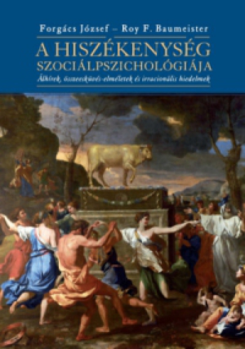 Forgács József, Roy F. Baumeister - A hiszékenység szociálpszichológiája