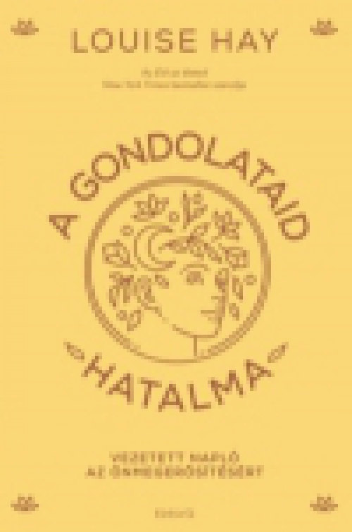 A gondolataid hatalma