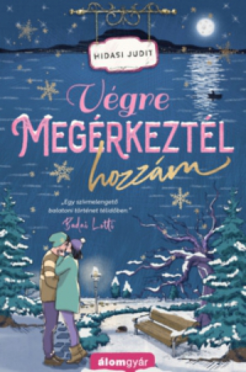 Hidasi Judit - Végre megérkeztél hozzám