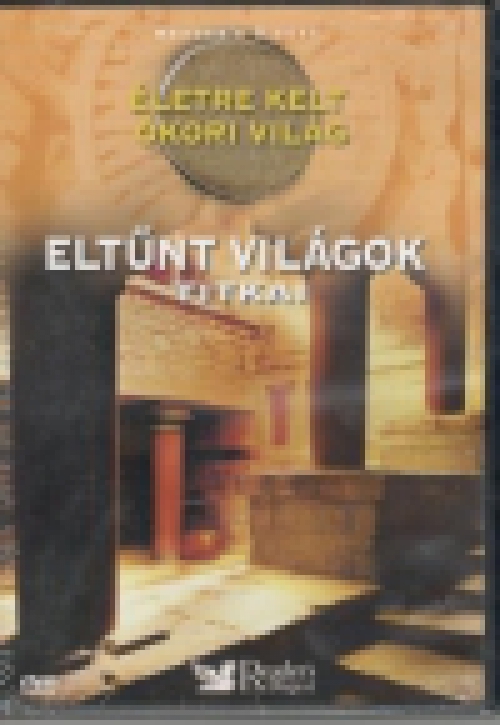 Életre kelt ókori világ - Eltűnt Világok Titkai (DVD) *Antikvár - Kiváló állapotú*