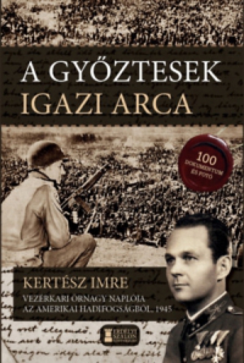 Kertész Imre - A győztesek igazi arca