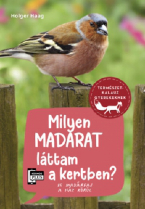 Holger Haag - Milyen madarat láttam a kertben?