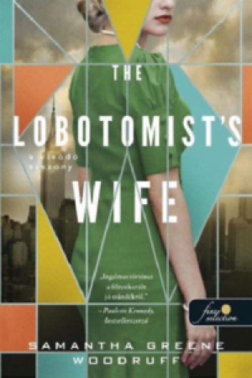 Samatha Greene Woodruff - The Lobotomist