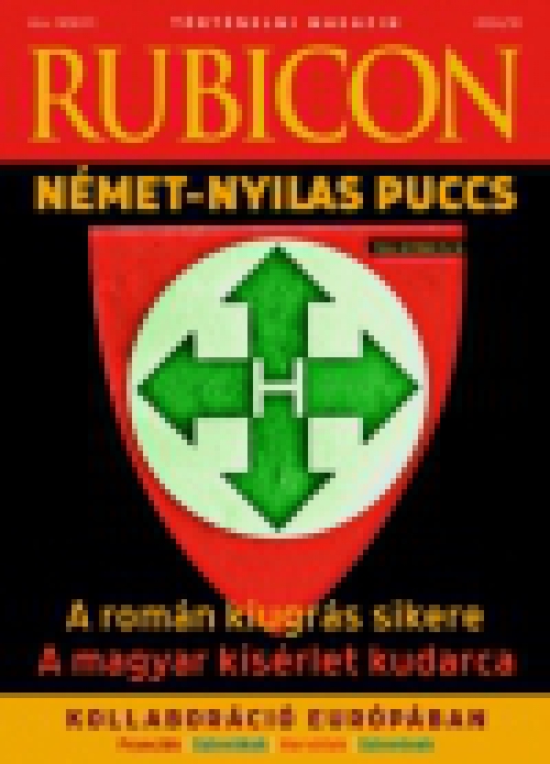 Rubicon - Német-nyilas puccs - 2024/10.