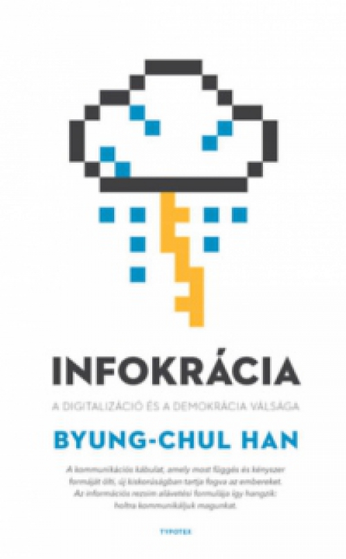 Byung-Chul Han - Infokrácia