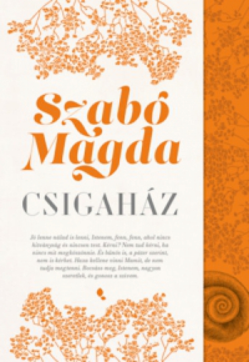 Szabó Magda - Csigaház