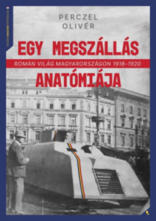 Perczel Olivér - Egy megszállás anatómiája