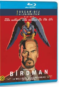 Alejandro González Iñárritu - Birdman avagy (a mellőzés meglepő ereje) (Blu-ray)