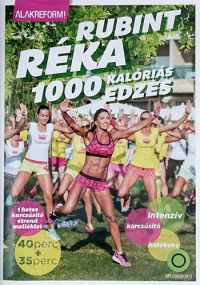 Több rendező - Rubint Réka - 1000 kalóriás edzés (DVD) *Alakreform - 2015*