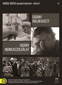 Varga Ágota - Cigány holokauszt / Cigány munkaszolgálat (DVD)