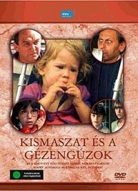 Markos Miklós - Kismaszat és a gézengúzok (DVD)