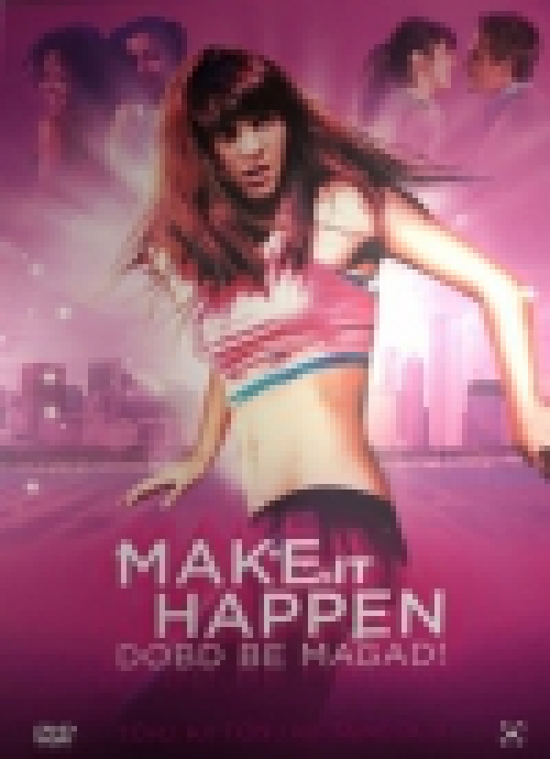Make It Happen - Dobd be magad! (DVD)