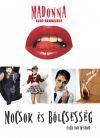 Mocsok és bölcsesség (DVD) *Madonna rendező*