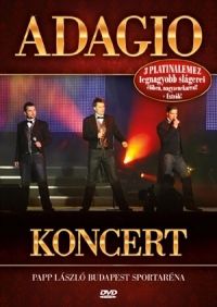  - Adagio - Koncert, Papp László Budapest Sportaréna (DVD)  *Antikvár-Kiváló állapotú*