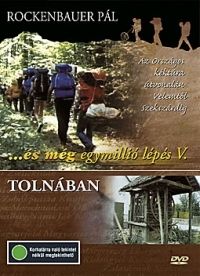 Rockenbauer Pál - És még egymillió lépés V. - Tolnában (DVD)